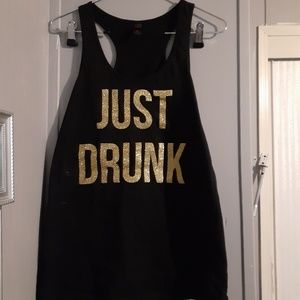 Just Drunk tank top